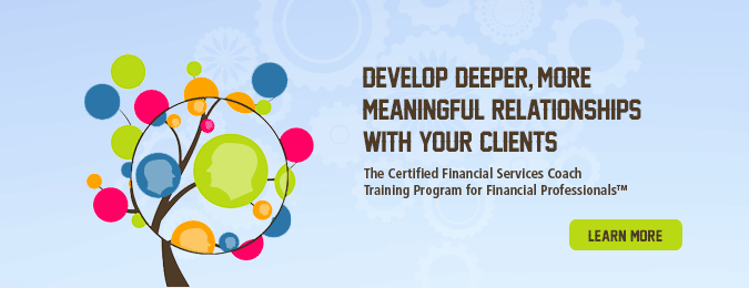 The Certified Financial Services Coach Training Program™ The Certified Financial Services Coach Training Program™