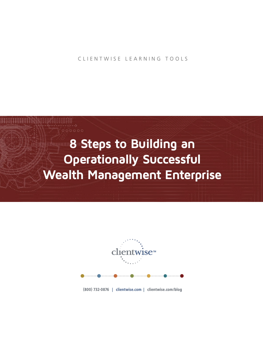 8 Steps to Building an Operationally Successful Wealth Management Enterprise