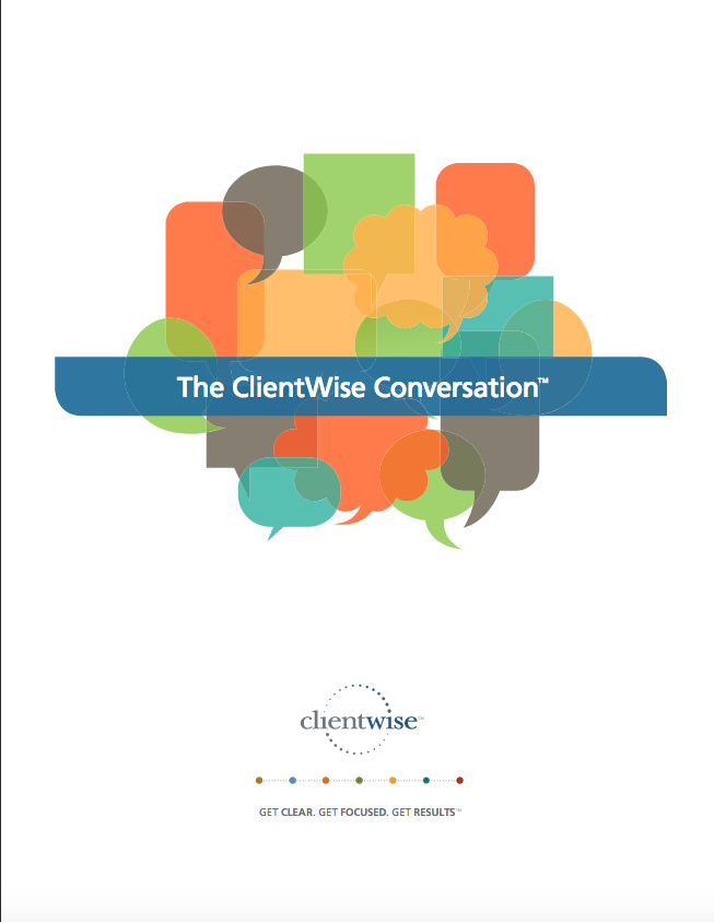 The ClientWise Conversation™