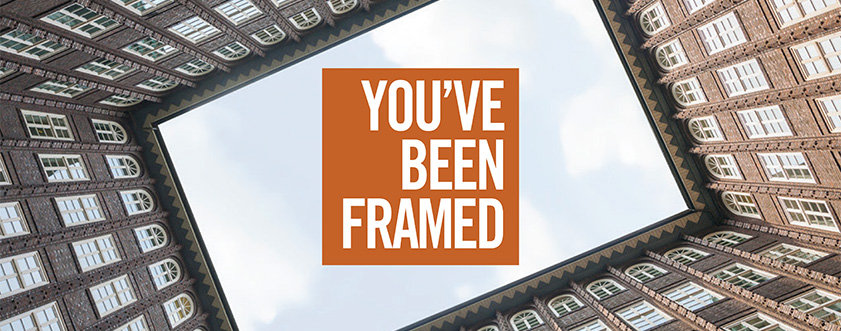 you've been framed - wealth management